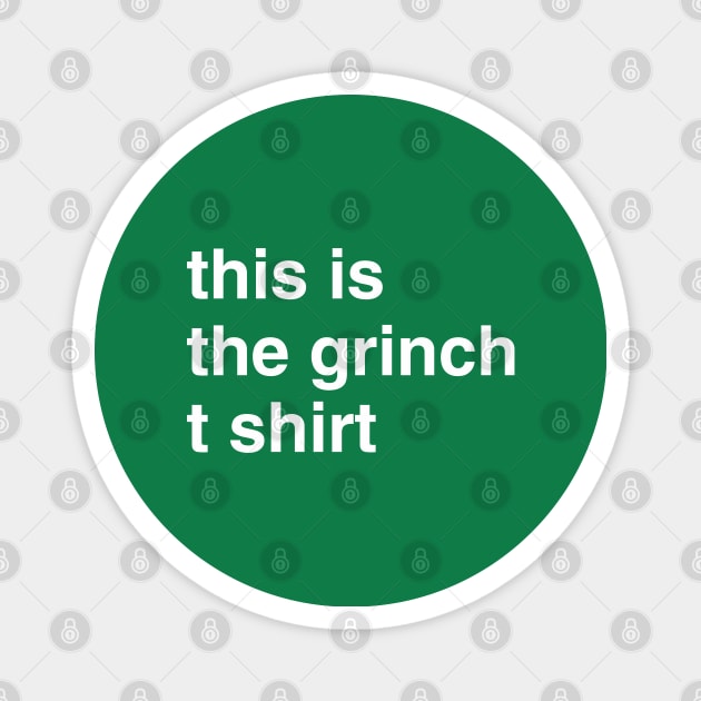 The grinch white Magnet by Harryvm